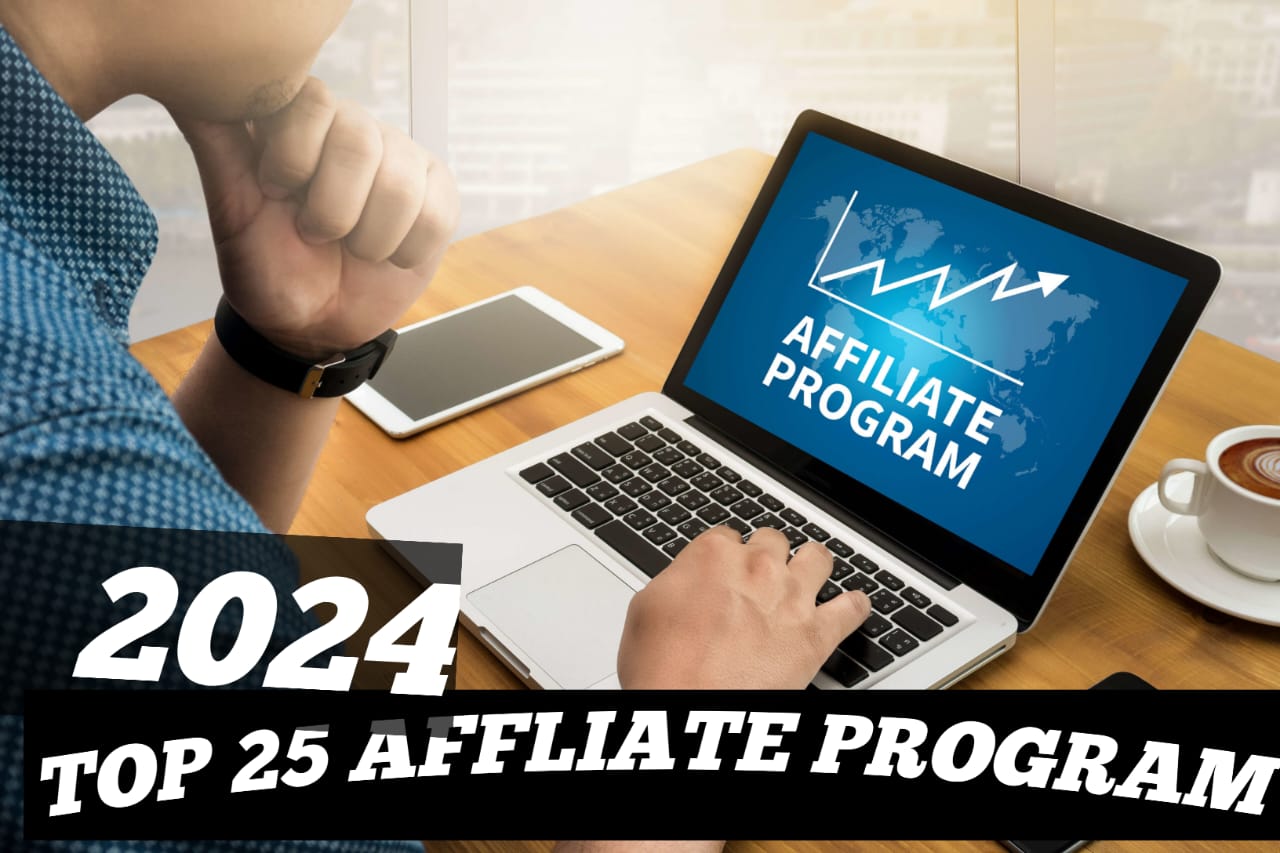 Top 25 Ways to Earn with Affiliate Programs in 2024